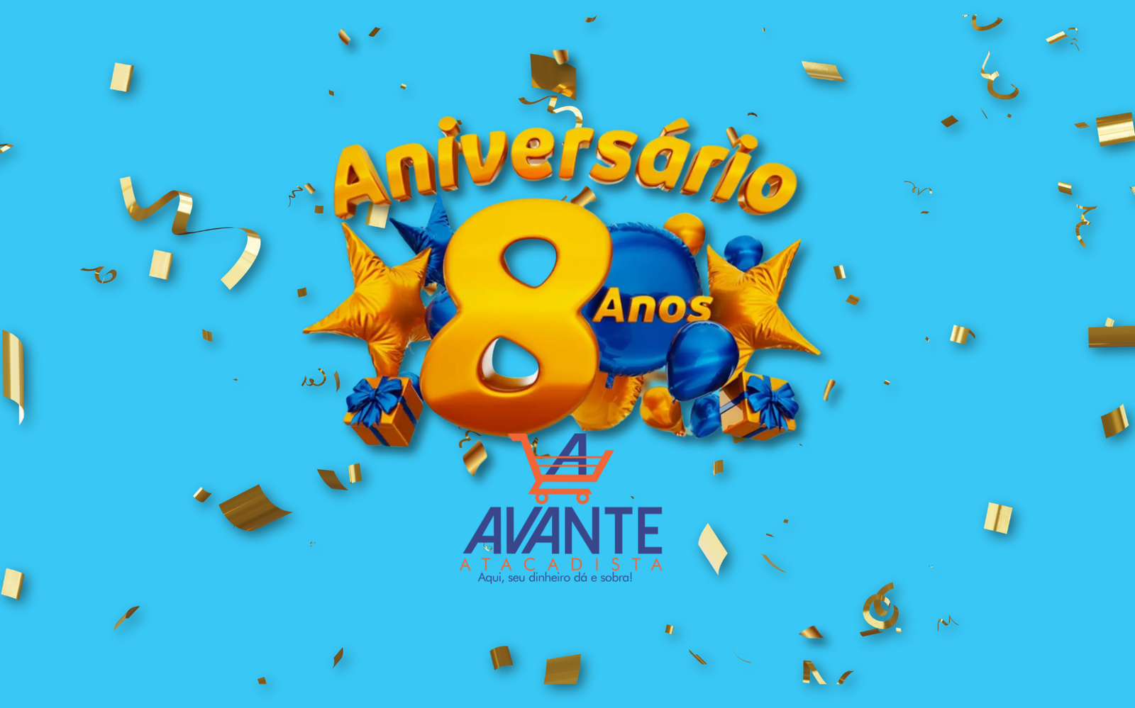 Avante Atacadista: 8 Anos com Você!